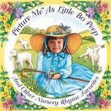 Cover of Picture Me As Little Bo Peep and Other Nursery Rhymes (Picture Me)