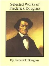 Cover of Selected Works of Frederick Douglass