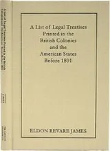 Cover of A List of Legal Treatises Printed in the British Colonies and the American States Before 1801