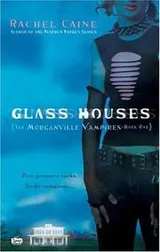Cover of Glass Houses (The Morganville Vampires, Book 1)