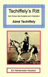 Cover of Tschiffely's Ritt