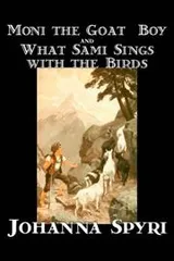 Cover of Moni the Goat-Boy and What Sami Sings with the Birds