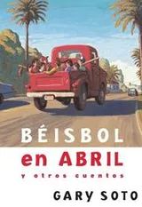 Cover of Beisbol En Abril Y Otros Cuentos (Baseball in April and Other Stories)