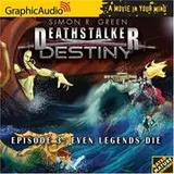 Cover of Deathstalker Destiny # 3 - Even Legends Die (Deathstalker Destiny)