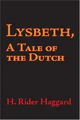 Cover of Lysbeth, a Tale of the Dutch
