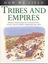 Cover of Tribes and Empires (How We Lived)