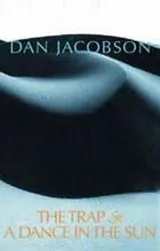 Cover of The Trap and A Dance in the Sun
