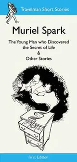 Cover of The Young Man Who Discovered the Secret of Life & Other Stories