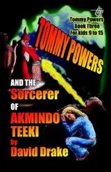 Cover of Tommy Powers and the Sorcerer of Akmindo Teeki