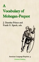 Cover of A Vocabulary of Mohegan-pequot (American Language Reprints)