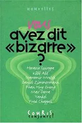 Cover of Vous avez dit "bizarre"?