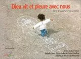 Cover of Dieu vit et pleure avec nous