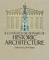 Cover of Illustrated dictionary of historic architecture