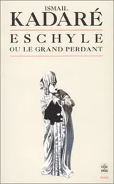 Cover of Eschyle ou le grand perdant