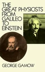 Cover of The great physicists from Galileo to Einstein