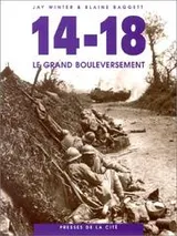 Cover of 14-18, le grand bouleversement