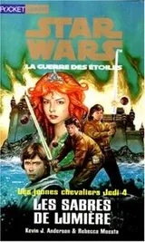 Cover of Star Wars. Les jeunes chevaliers Jedi, la guerre des étoiles, les sabres de lumière