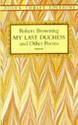 Cover of My last duchess, and other poems