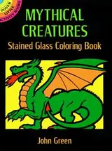 Cover of Mythical Creatures Stained Glass Coloring Book