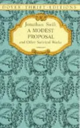 Cover of A modest proposal and other satirical works