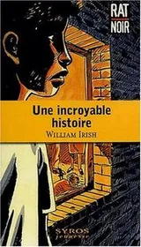 Cover of Une incroyable histoire