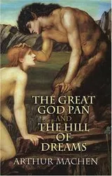 Cover of The Great God Pan and The Hill of Dreams