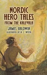 Cover of Nordic hero tales from the Kalevala