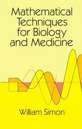 Cover of Mathematical techniques for biology and medicine