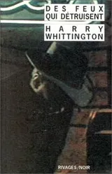 Cover of Des feux qui détruisent