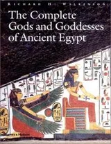 Cover of The complete gods and goddesses of ancient Egypt