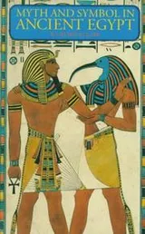 Cover of Myth and symbol in ancient Egypt