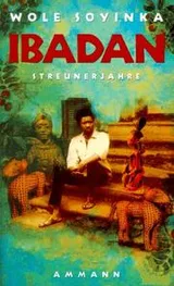 Cover of Ibadan, Streunerjahre. 1946-1965. Erinnerungen