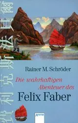 Cover of Die wahrhaftigen Abenteuer des Felix Faber