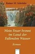 Cover of Mein Feuer brennt im Land der Fallenden Wasser.