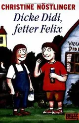 Cover of Dicke Didi, fetter Felix