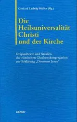 Cover of Die Heilsuniversalit at Christi und der Kirche: Originaltexte und Studien der r omischen Glaubenskongregation zur Erkl arung "Dominus Jesus"