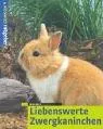 Cover of Liebenswerte Zwergkaninchen