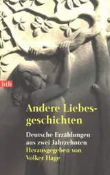 Cover of Andere Liebesgeschichten. Deutsche Erzählungen aus zwei Jahrzehnten.