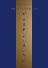 Cover of Die 24 Gesetze der Verführung. Ein Joost- Elffers- Buch