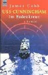 Cover of USS Cunningham. Im Fadenkreuz.