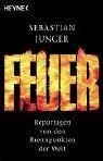 Cover of Feuer. Reportagen von den Brennpunkten der Welt