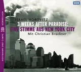 Cover of 3 Weeks after Paradise. CD. Eine Stimme aus New York City.