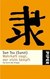 Cover of Wahrhaft siegt, wer nicht kämpft. Die Kunst des Krieges.