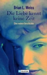 Cover of Die Liebe kennt keine Zeit. Eine wahre Geschichte.