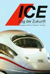 Cover of ICE. Zug der Zukunft.