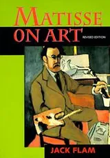 Cover of Matisse on Art, Revised edition (Documents of Twentieth-Century Art)