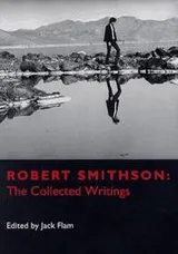 Cover of Robert Smithson, the collected writings