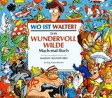 Cover of Wo ist Walter? Das wundervoll wilde Mach-mal- Buch