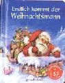 Cover of Endlich kommt der Weihnachtsmann.