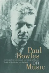 Cover of Paul Bowles on Music